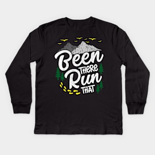 Been There Run That Mountain Running Kids Long Sleeve T-Shirt